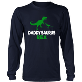 Funny Father's Day Gift Idea - Daddysaurus Rex - LS shirt