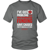 Red For Ed Shirt Colorado Teacher Protest - 99 Problems - T shirt