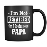 Mens I'm Not Retired I'm A Professional Pap - Mug - TEEEVER - Mens I'm Not Retired I'm A Professional Pap- Drinkware -TeeEver.com