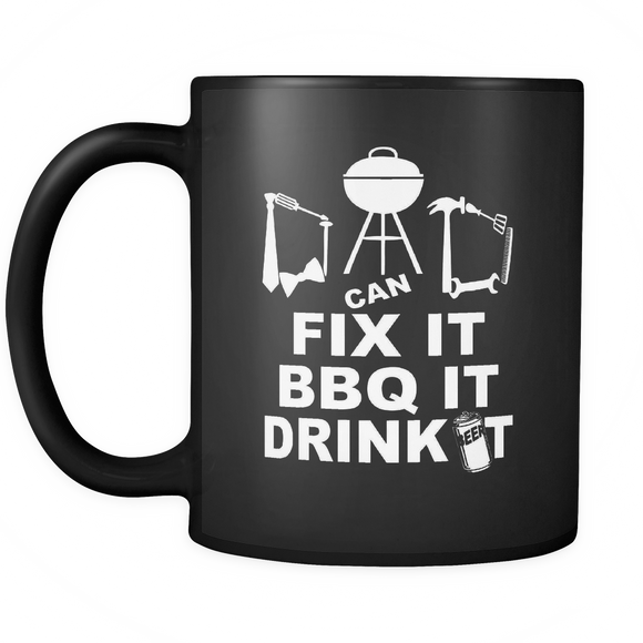 Dad Can Fix It BBQ Drink It Beer Barbeque Fathers Day - Mug - TEEEVER - - Drinkware -TeeEver.com