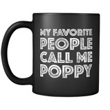 Mens My Favorite People Call Me Poppy - Father's Day Gift - Mug - TEEEVER - - Drinkware -TeeEver.com