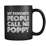 Mens My Favorite People Call Me Poppy - Father's Day Gift - Mug - TEEEVER - Mens My Favorite People Call Me Poppy T-Shirt Father's Day Gift- Drinkware -TeeEver.com