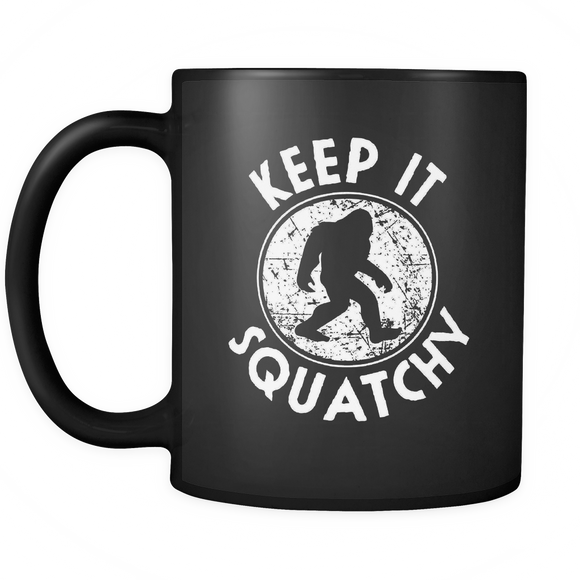 Keep it Squatchy Bigfoot - Funny Sasquatch Gift - Mug - TEEEVER - - Drinkware -TeeEver.com