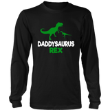 Funny Father's Day Gift Idea - Daddysaurus Rex - LS shirt
