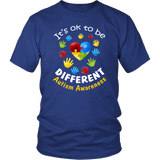 It's Ok to be different Autism Awareness - T shirt