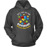 It's Ok to be different Autism Awareness - Hoodie