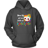 Mom Life Got Me Feelin' Un - Poco Loco Skull - Hoodie