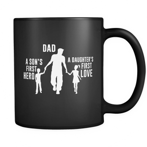 Dad a Sons First Hero a Daughters First Love - Mug - TEEEVER - - Drinkware -TeeEver.com