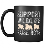 Support Wildlife Raise Boys - funny Father's Day - Mug - TEEEVER - - Drinkware -TeeEver.com