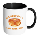 The Best Dads Make Pancakes Funny Father's Day - Mug - TEEEVER - Accent Mug - Black- Drinkware -TeeEver.com