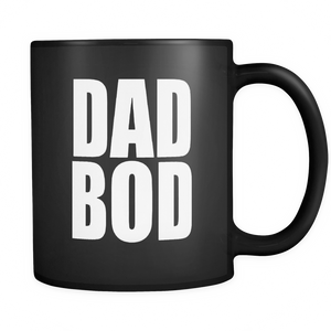 Dad Bod - Mug - TEEEVER - - Drinkware -TeeEver.com