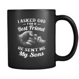 I Asked God For A Best Friend He Sent Me My Son Dad - Mug - TEEEVER - I Asked God For A Best Friend He Sent Me My Son Dad- Drinkware -TeeEver.com