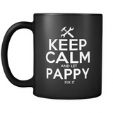 keep calm and let pappy fix it-pappy - fathers day gift - Mug - TEEEVER - - Drinkware -TeeEver.com