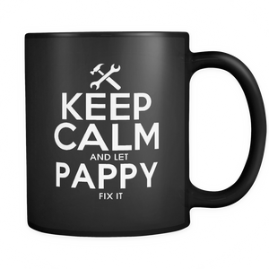 keep calm and let pappy fix it-pappy - fathers day gift - Mug - TEEEVER - - Drinkware -TeeEver.com