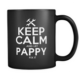 keep calm and let pappy fix it-pappy - fathers day gift - Mug - TEEEVER - keep calm and let pappy fix it-pappy tshirt-fathers day gift- Drinkware -TeeEver.com