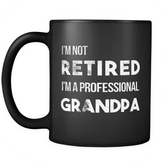 Mens I'm Not Retired I'm A Professional Grandpa - Mug - TEEEVER - - Drinkware -TeeEver.com