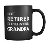 Mens I'm Not Retired I'm A Professional Grandpa - Mug - TEEEVER - Mens I'm Not Retired I'm A Professional Grandpa- Drinkware -TeeEver.com