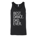 Best Dance Dad Ever Funny - Daddy Father's Day Gift - t shirt tank top hoodie - TEEEVER - Canvas Unisex Tank / Black / S- T-shirt -TeeEver.com