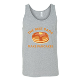 The Best Dads Make Pancakes Funny Father's Day - t shirt tank top hoodie - TEEEVER - Canvas Unisex Tank / Athletic Grey / S- T-shirt -TeeEver.com