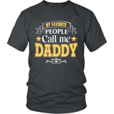 My Favorite People call me Daddy Father's Day - Dad - t shirt tank top hoodie - TEEEVER - District Unisex Shirt / Charcoal / S- T-shirt -TeeEver.com