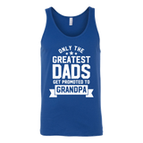 Mens Greatest Dads Get Promoted To Grandpa - Father's Day - T shirt tank top hoodie - Canvas Unisex Tank / Royal / S- T-shirt -TeeEver.com