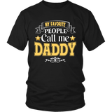 My Favorite People call me Daddy Father's Day - Dad - t shirt tank top hoodie - TEEEVER - District Unisex Shirt / Black / S- T-shirt -TeeEver.com