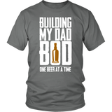 Building My Dad Bod One Beer A Time Cool Father's Day - t shirt tank top - TEEEVER - District Unisex Shirt / Grey / S- T-shirt -TeeEver.com