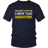 You Can't Scare Me I Have Two Daughters Father's Day - t shirt tank top hoodie - TEEEVER - District Unisex Shirt / Navy / S- T-shirt -TeeEver.com