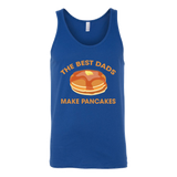 The Best Dads Make Pancakes Funny Father's Day - t shirt tank top hoodie - TEEEVER - Canvas Unisex Tank / Royal / S- T-shirt -TeeEver.com