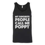 Mens My Favorite People Call Me Poppy - Father's Day Gift - T shirt tank top hoodie - Canvas Unisex Tank / Black / S- T-shirt -TeeEver.com