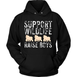 Support Wildlife Raise Boys - funny Father's Day - t shirt tank top hoodie - TEEEVER - Unisex Hoodie / Black / S- T-shirt -TeeEver.com