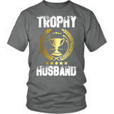 Men's Trophy Husband Funny Father's Day Gift - t shirt tank top hoodie - TEEEVER - District Unisex Shirt / Grey / S- T-shirt -TeeEver.com