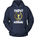 Men's Trophy Husband Funny Father's Day Gift - t shirt tank top hoodie - TEEEVER - Unisex Hoodie / Navy / S- T-shirt -TeeEver.com