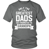 Mens Greatest Dads Get Promoted To Grandpa - Father's Day - T shirt tank top hoodie - District Unisex Shirt / Grey / S- T-shirt -TeeEver.com