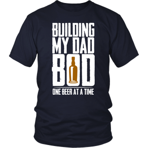 Building My Dad Bod One Beer A Time Cool Father's Day - t shirt tank top - TEEEVER - District Unisex Shirt / Navy / S- T-shirt -TeeEver.com