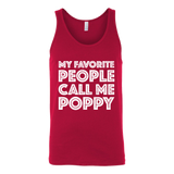 Mens My Favorite People Call Me Poppy - Father's Day Gift - T shirt tank top hoodie - Canvas Unisex Tank / Red / S- T-shirt -TeeEver.com