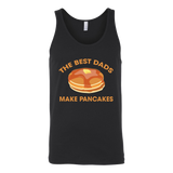 The Best Dads Make Pancakes Funny Father's Day - t shirt tank top hoodie - TEEEVER - Canvas Unisex Tank / Black / S- T-shirt -TeeEver.com