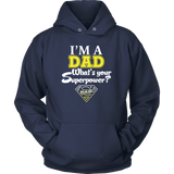 I'm a Dad What's your Superpower - Father's Day - t shirt tank top hoodie - Unisex Hoodie / Navy / S- T-shirt -TeeEver.com