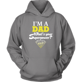 I'm a Dad What's your Superpower - Father's Day - t shirt tank top hoodie - Unisex Hoodie / Grey / S- T-shirt -TeeEver.com