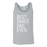 Best Dance Dad Ever Funny - Daddy Father's Day Gift - t shirt tank top hoodie - TEEEVER - Canvas Unisex Tank / Athletic Grey / S- T-shirt -TeeEver.com