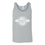 Father's day gift- world greatest farter i mean father - t shirt tank top - TEEEVER - Canvas Unisex Tank / Athletic Grey / S- T-shirt -TeeEver.com