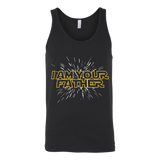 Men's I am your Father - Happy Father's Day - t shirt tank top hoodie - TEEEVER - Canvas Unisex Tank / Black / S- T-shirt -TeeEver.com