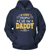 My Favorite People call me Daddy Father's Day - Dad - t shirt tank top hoodie - TEEEVER - Unisex Hoodie / Navy / S- T-shirt -TeeEver.com