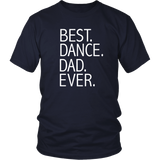 Best Dance Dad Ever Funny - Daddy Father's Day Gift - t shirt tank top hoodie - TEEEVER - District Unisex Shirt / Navy / S- T-shirt -TeeEver.com