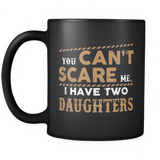 Funny - For Dad Who Have Two Daughters - Mug - TEEEVER - - Drinkware -TeeEver.com