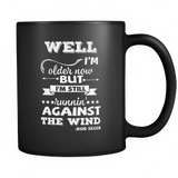 Well i'm older now - Mug - TEEEVER - WELL I'M OLDER NOW- Drinkware -TeeEver.com